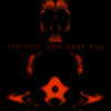 Yen Pox - New Dark Age